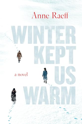 Beispielbild fr Winter Kept Us Warm : A Novel zum Verkauf von Better World Books