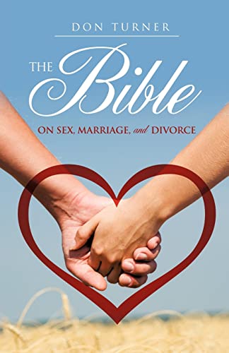 The Bible on Sex, Marriage, and Divorce (9781619040304) by Turner, Don