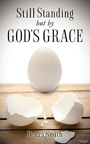 Stock image for Still Standing but by God's Grace for sale by Bookmans