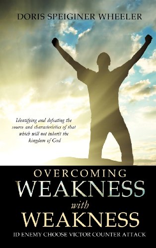 9781619047624: OVERCOMING WEAKNESS WITH WEAKNESS