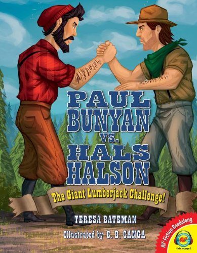 Stock image for Paul Bunyan vs. Hals Halson : The Giant Lumberjack Challenge! for sale by Better World Books