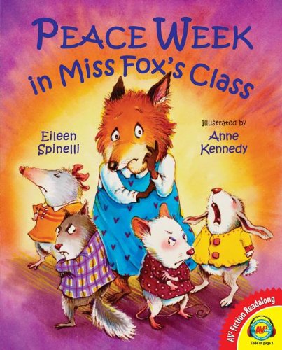 Beispielbild fr Peace Week in Miss Fox's Class (Av2 Fiction Readalongs 2013) zum Verkauf von Front Cover Books