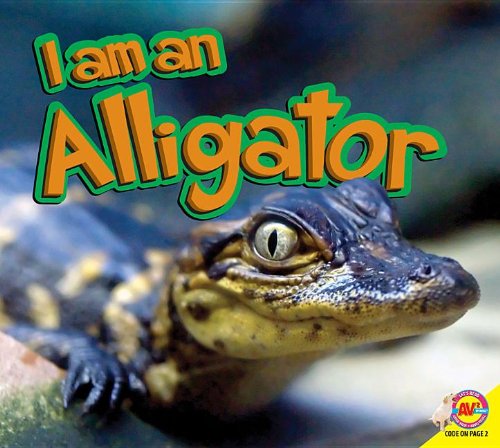 Imagen de archivo de I Am a Alligator a la venta por Irish Booksellers
