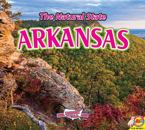 Imagen de archivo de Arkansas : The Natural State a la venta por Better World Books