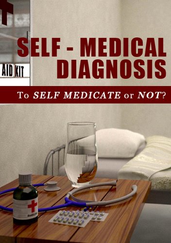 Beispielbild fr SelfMedical Diagnosis To Self Medicate or Not zum Verkauf von PBShop.store US