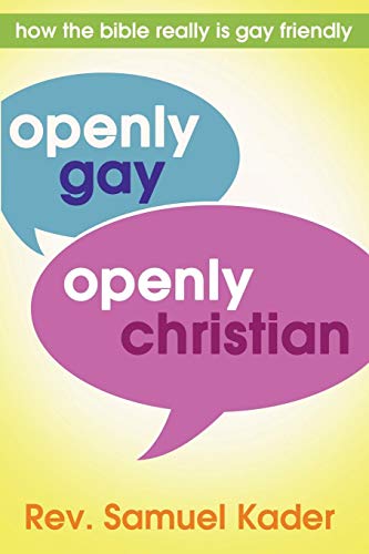 Stock image for Openly Gay, Openly Christian: How the bible really is gay friendly for sale by GoldBooks