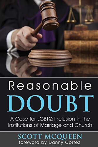 Beispielbild fr Reasonable Doubt A Case for LGBTQ Inclusion in the Institutions of Marriage and Church zum Verkauf von PBShop.store US