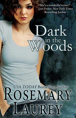 Dark in the Woods (9781619214071) by Laurey, Rosemary