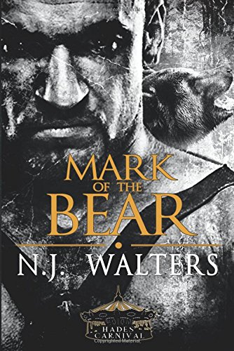 Mark of the Bear (Hades' Carnival) (9781619217119) by Walters, NJ