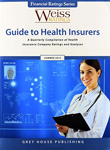 Imagen de archivo de Weiss Ratings' Guide to Health Insurers Summer 2014 (Financial Ratings) a la venta por Irish Booksellers