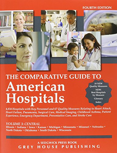 9781619254602: The Comparative Guide To American Hospitals: Central Region