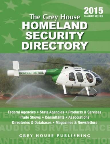 Imagen de archivo de The Grey House Homeland Security Directory, 2015: Print Purchase Includes 6 Months Free Online Access a la venta por HPB-Red