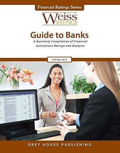 9781619255784: Weiss Ratings' Guide to Banks Summer 2015: A Quarterly Compilation of Financial Institutions Ratings and Analysis