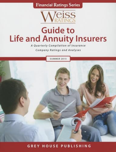 Stock image for Weiss Ratings Guide to Life & Annuity Insurers, Summer 2015 for sale by ThriftBooks-Dallas