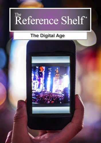 The Digital Age (Reference Shelf)