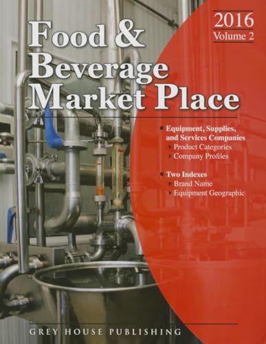 Imagen de archivo de Food & Beverage Market Place: 3 Volume Set, 2016: 3 Volume Set - Print Purchase Includes 1 Year Free Online Access (Food and Beverage Market Place) a la venta por SecondSale