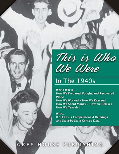 Imagen de archivo de This Is Who We Were: in The 1940s (1940-1949) a la venta por Better World Books