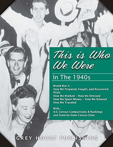 Stock image for This Is Who We Were: in The 1940s (1940-1949) for sale by Better World Books
