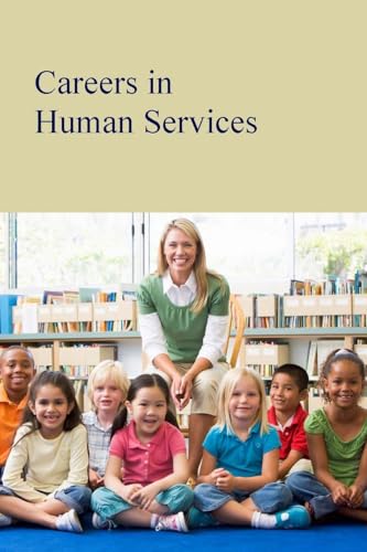 Beispielbild fr Careers in Human Services *Includes Free Online Access! zum Verkauf von Powell's Bookstores Chicago, ABAA