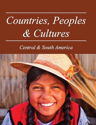 Imagen de archivo de Countries, Peoples and Cultures: Central & South America: Print Purchase Includes Free Online Access (Countries, Peoples & Cultures) a la venta por HPB-Red