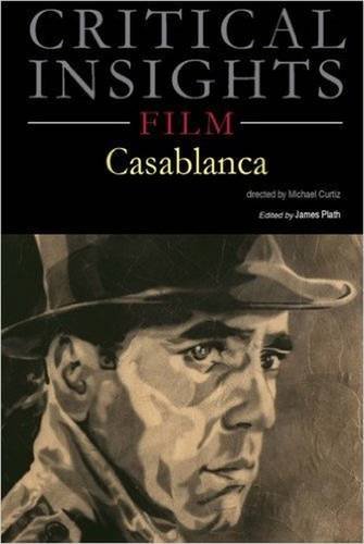 Beispielbild fr Critical Insights: Film - Casablanca: Print Purchase Includes Free Online Access zum Verkauf von AwesomeBooks