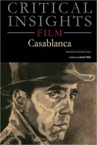 Stock image for Critical Insights: Film - Casablanca: Print Purchase Includes Free Online Access for sale by AwesomeBooks