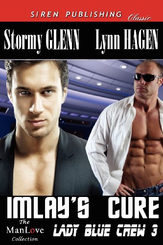 Stock image for Imlay's Cure [Lady Blue Crew 3] (Siren Publishing Classic ManLove) for sale by Bookmans