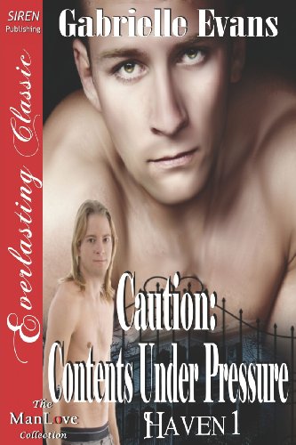 Stock image for Caution: Contents Under Pressure [Haven 1] (Siren Publishing Everlasting Classic Manlove) for sale by Buchpark