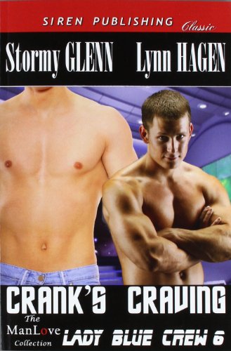 Stock image for Crank's Craving [Lady Blue Crew 6] (Siren Publishing Classic ManLove) for sale by Bookmans