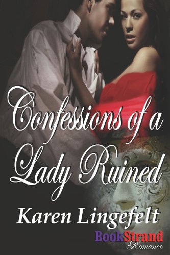 9781619268081: Confessions of a Lady Ruined (Bookstrand Publishing Romance)