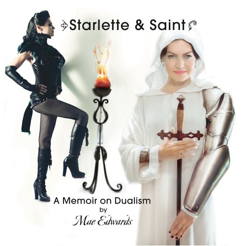 9781619275355: Starlette & Saint a Memoir on Dualism