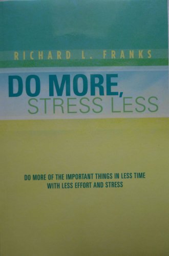 Stock image for Do More, Stress Less for sale by ThriftBooks-Atlanta