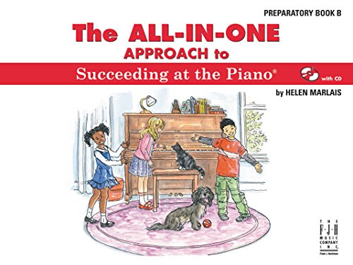 Stock image for The All-in-One Approach to Succeeding at the Piano, Preparatory Book B for sale by Goodwill of Colorado