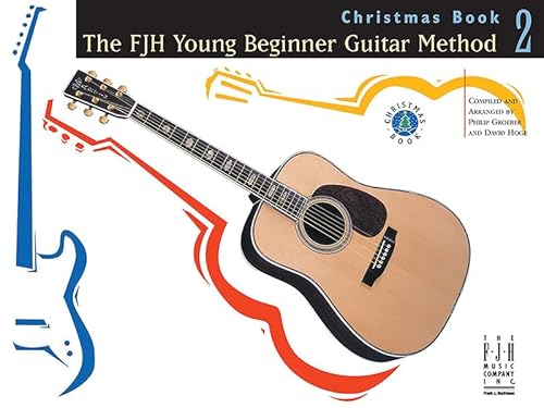 Stock image for The Fjh Young Beginner Guitar Method Christmas Book 2 for sale by Blackwell's