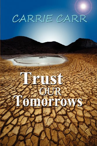 Stock image for Trust Our Tomorrows for sale by ThriftBooks-Dallas