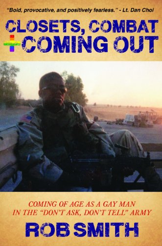 Imagen de archivo de Closets, Combat and Coming Out: Coming Of Age As A Gay Man In The Don't Ask, Don't Tell Army a la venta por BookHolders