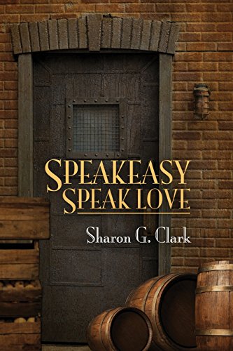 Stock image for Speakeasy, Speak Love for sale by SecondSale