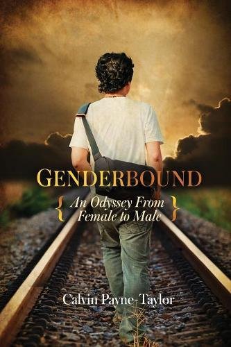 Beispielbild fr Genderbound-An Odyssey from Female to Male zum Verkauf von St Vincent de Paul of Lane County