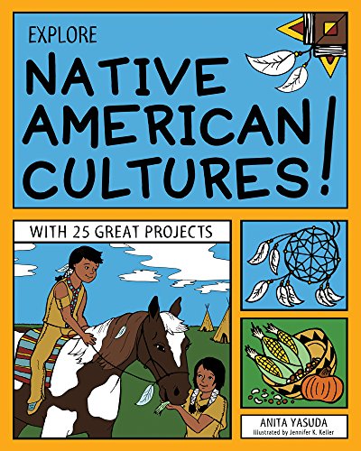 Stock image for Explore Native American Cultures! : With 25 Great Projects for sale by Better World Books