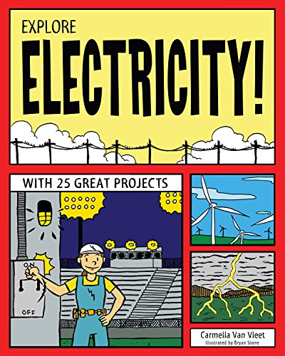 9781619301801: EXPLORE ELECTRICITY!: WITH 25 GREAT PROJECTS (Explore Your World)