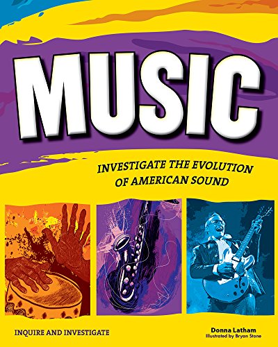 Beispielbild fr Music: INVESTIGATE THE EVOLUTION OF AMERICAN SOUND zum Verkauf von HPB Inc.