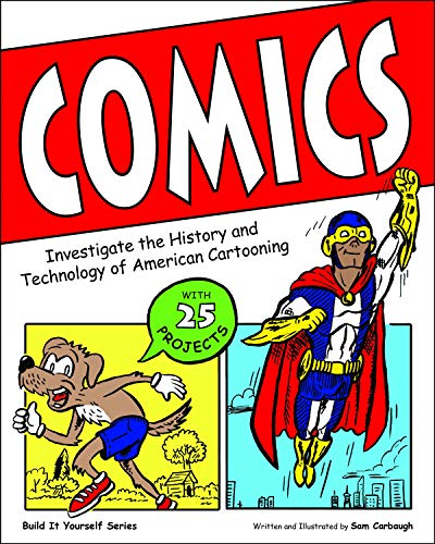 Stock image for Comics : Investigate the History and Technology of American Cartooning for sale by Better World Books