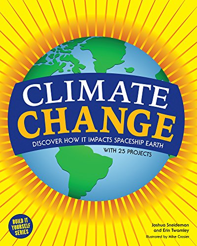 9781619302693: Climate Change: Discover How It Impacts Spaceship Earth (Build it Yourself)