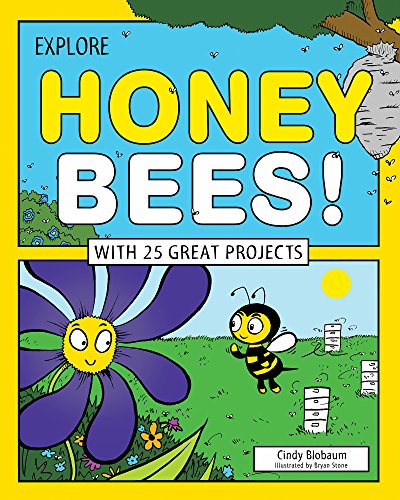 Stock image for Explore Honey Bees! : With 25 Great Projects for sale by Better World Books