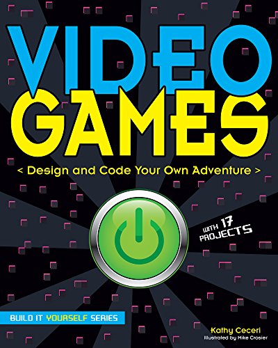 Stock image for Video Games: Design and Code Your Own Adventure for sale by Jenson Books Inc