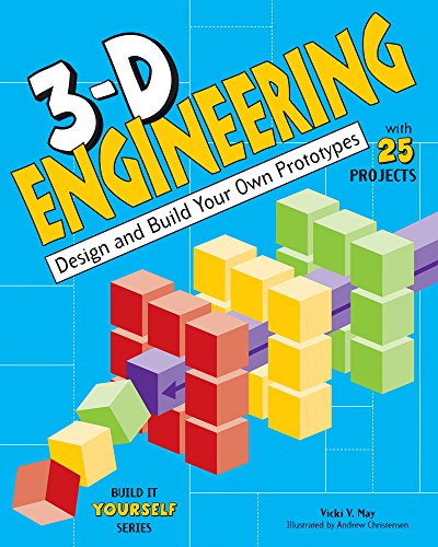 Beispielbild fr 3-D Engineering : Design and Build Your Own Prototypes zum Verkauf von Better World Books