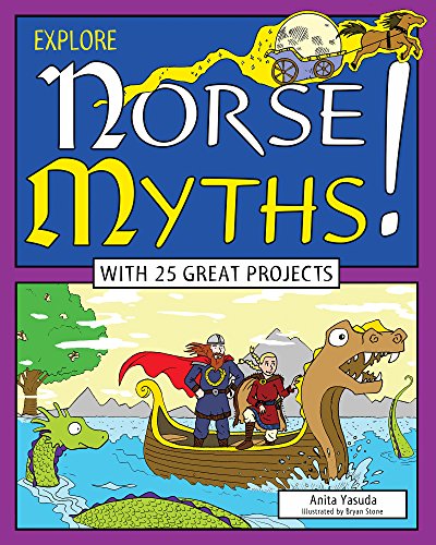 Beispielbild fr Explore Norse Myths! : With 25 Great Projects zum Verkauf von Better World Books