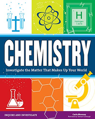 Stock image for Chemistry: Investigate the Matter that Makes Up Your World for sale by ZBK Books