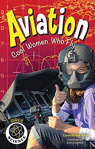 9781619304369: Aviation: Cool Women Who Fly (Girls in Science)