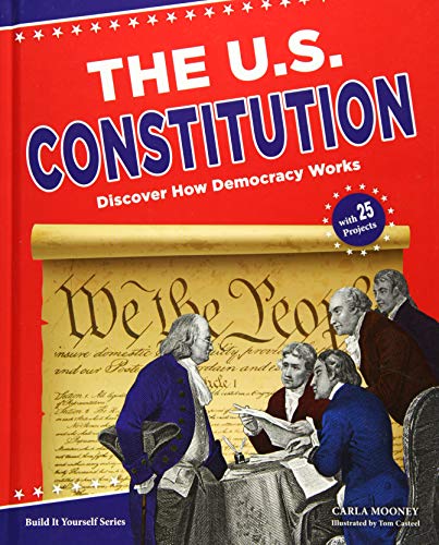 Beispielbild fr The U. S. Constitution : Discover How Democracy Works zum Verkauf von Better World Books
